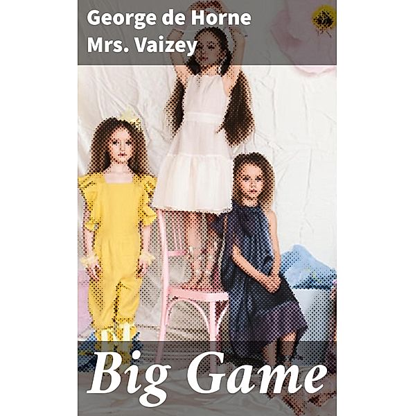 Big Game, George de Horne Vaizey