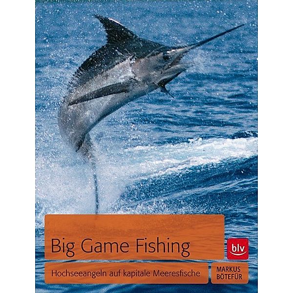 Big Game Fishing, Markus Bötefür