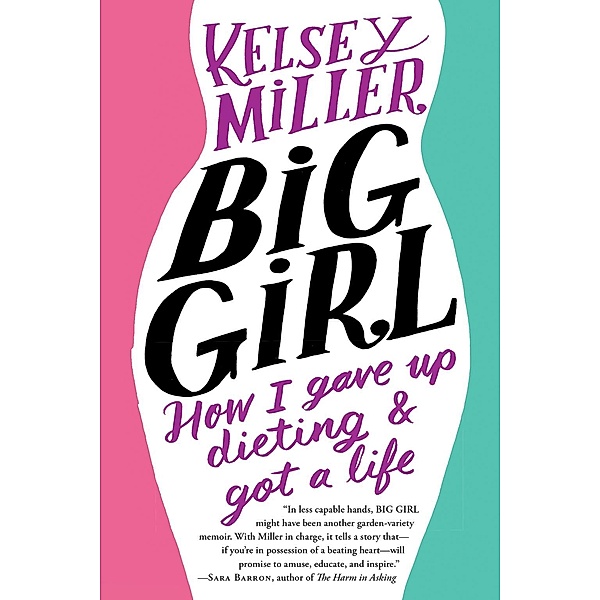 Big Girl, Kelsey Miller
