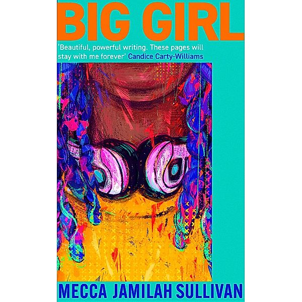 Big Girl, Mecca Jamilah Sullivan