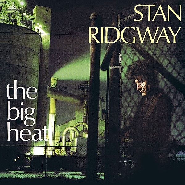 Big Heat+6, Stan Ridgway