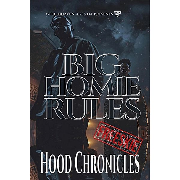 Big Homie Rules, Hood Chronicles