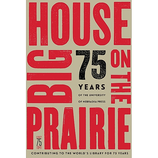 Big House on the Prairie, University Of Nebraska Press