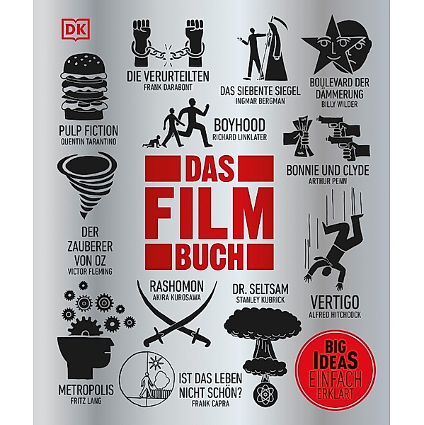Big Ideas. Das Film-Buch, Louis Baxter, John Farndon, Kieran Grant, Damon Wise