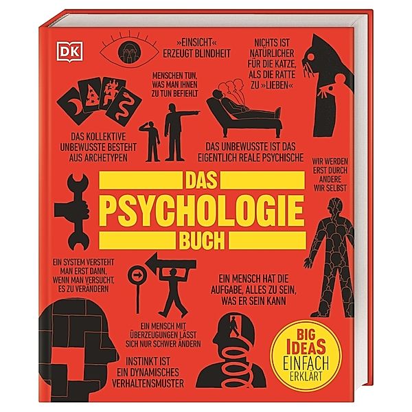 Big Ideas. Das Psychologie-Buch, Catherine Collin, Voula Grand, Nigel Benson, Merrin Lazyan, Joannah Ginsburg Ganz, Marcus Weeks