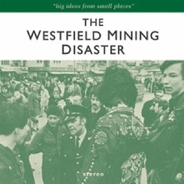 Big Ideas From Small Places, Westfield Mining Disaster