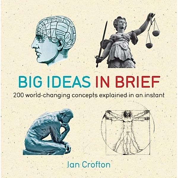 Big Ideas in Brief / IN MINUTES, Ian Crofton