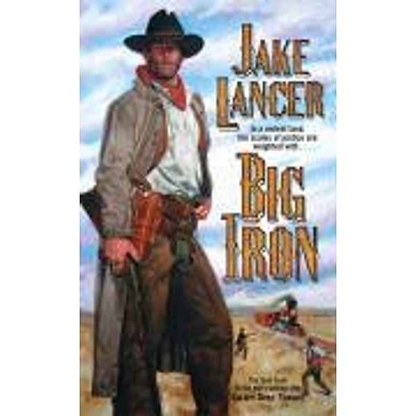 Big Iron, Jake Lancer