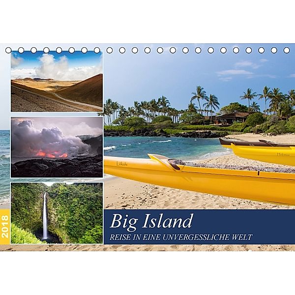 Big Island - Reise in eine unvergessliche Welt (Tischkalender 2018 DIN A5 quer), Rabea Albilt