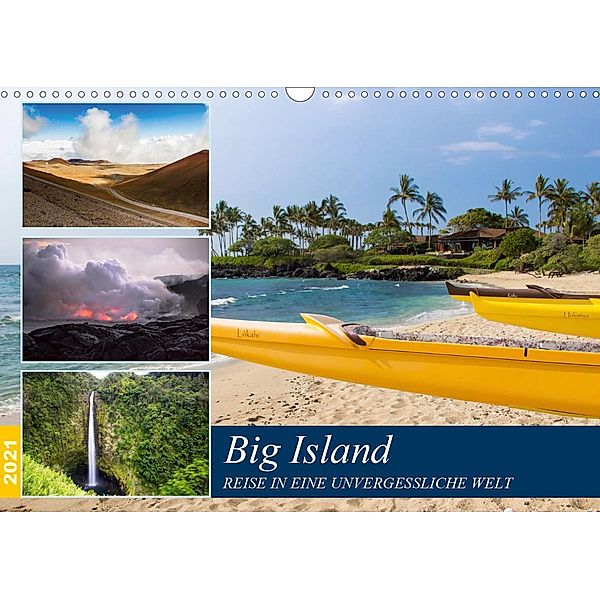 Big Island - Reise in eine unvergessliche Welt (Wandkalender 2021 DIN A3 quer), Rabea Albilt