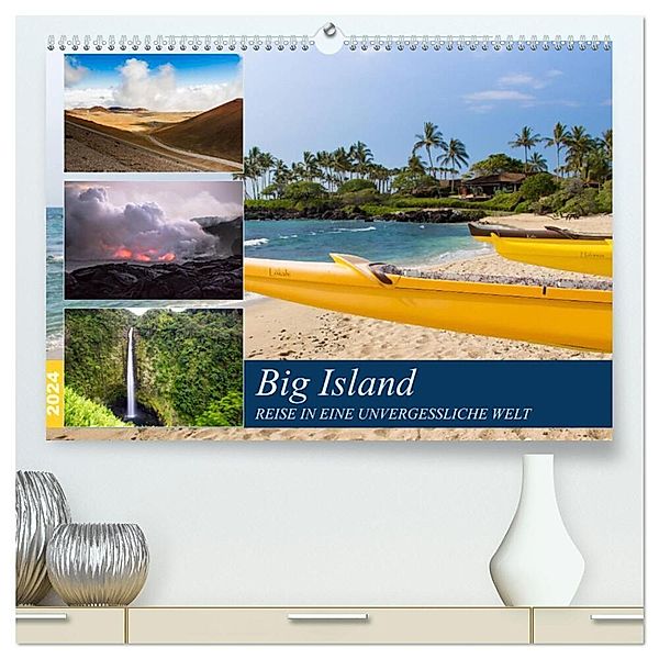 Big Island - Reise in eine unvergessliche Welt (hochwertiger Premium Wandkalender 2024 DIN A2 quer), Kunstdruck in Hochglanz, Rabea Albilt