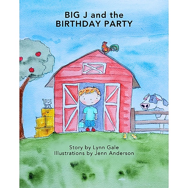 Big J and the Birthday Party (Big J: The Series, #2) / Big J: The Series, Lynn Gale