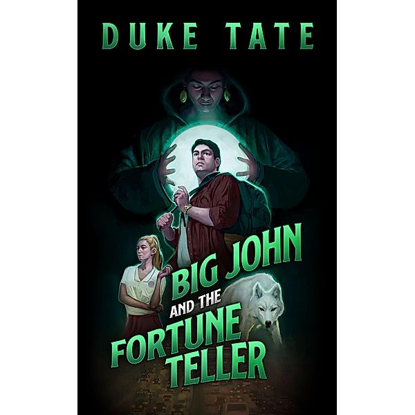 Big John and the Fortune Teller / Big John, Duke Tate