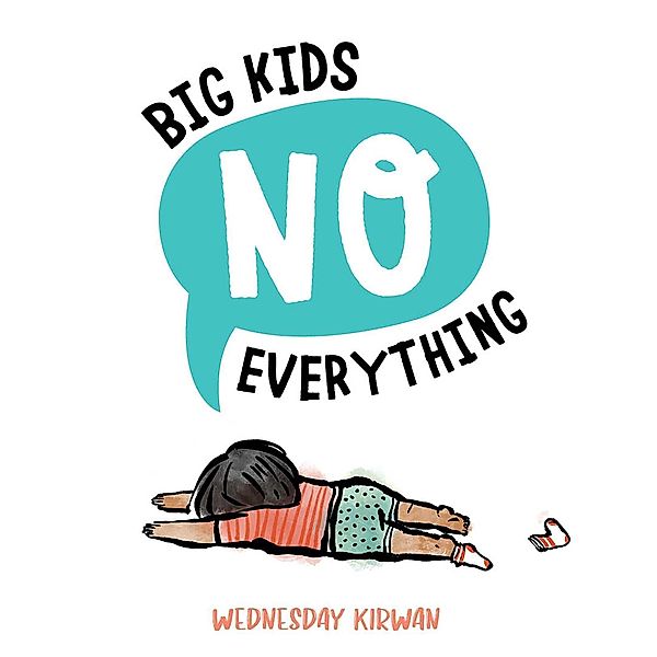 Big Kids No Everything, Wednesday Kirwan