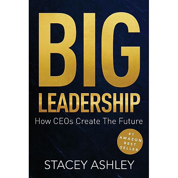BIG LEADERSHIP, Stacey Ashley