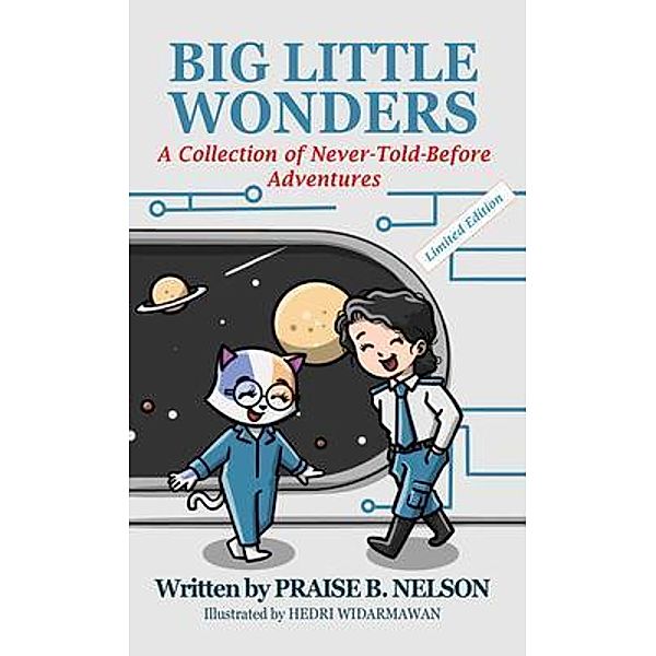 Big Little Wonders / Books to Hook Publishing, LLC., Praise Nelson