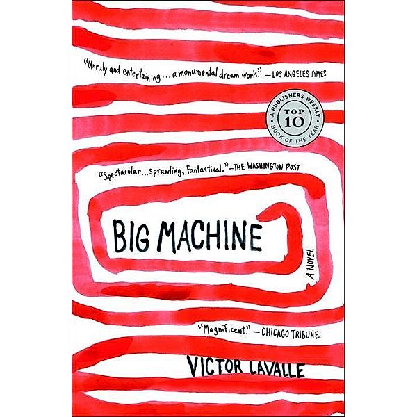 Big Machine, Victor LaValle