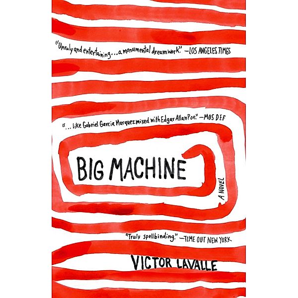 Big Machine, Victor LaValle