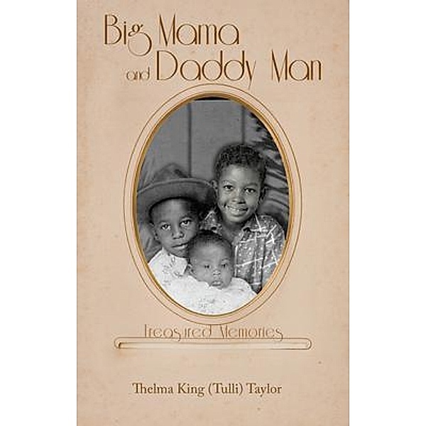 Big Mama and Daddy Man, Thelma King (Tulli) Taylor