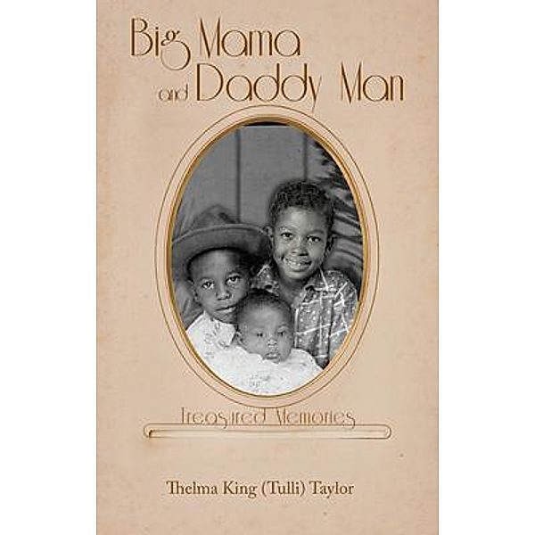 Big Mama and Daddy Man, Thelma King (Tulli) Taylor