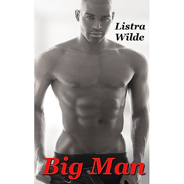Big Man, Listra Wilde