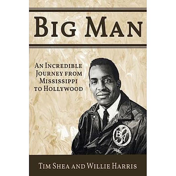 Big Man, Tim Shea, Willie Harris