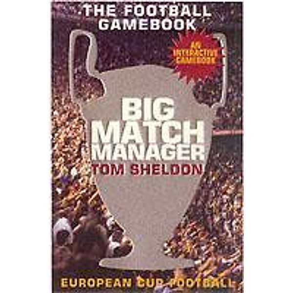 Big Match Manager 2, Tom Sheldon