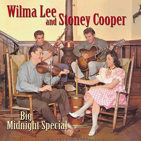 Big Midnight Special, Wilma Lee Cooper & Stoney