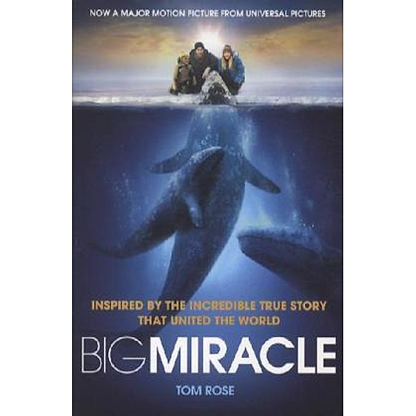 Big Miracle, Film Tie-In, Tom Rose