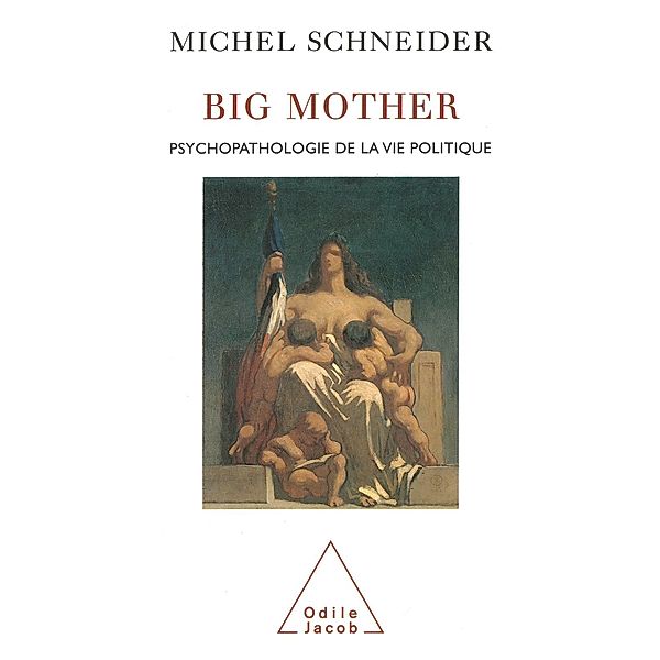 Big Mother, Schneider Michel Schneider