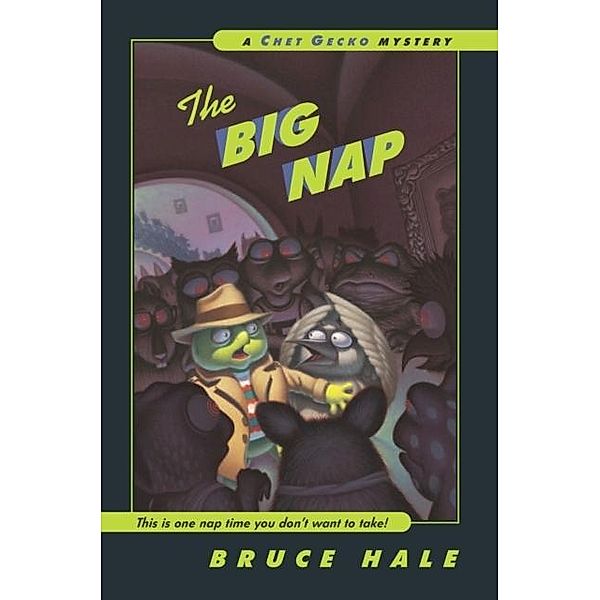 Big Nap / Chet Gecko, Bruce Hale