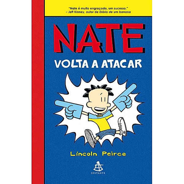 Big Nate: 2 Nate volta a atacar, Lincoln Peirce