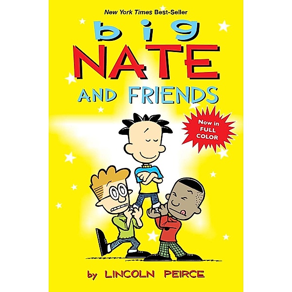 Big Nate and Friends / Big Nate Bd.3, Lincoln Peirce