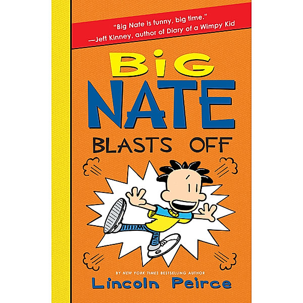 Big Nate Blasts Off, Lincoln Peirce