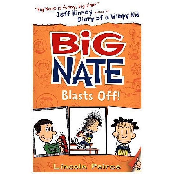 Big Nate / Book 8 / Big Nate Blasts Off, Lincoln Peirce