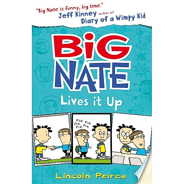 Big Nate Lives It Up / Big Nate Bd.7, Lincoln Peirce