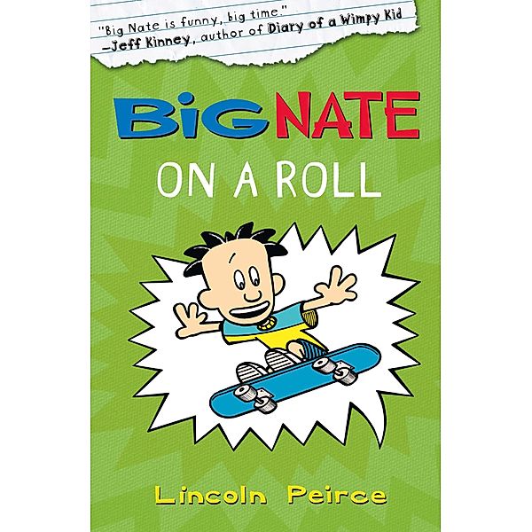 Big Nate on a Roll / Big Nate Bd.3, Lincoln Peirce