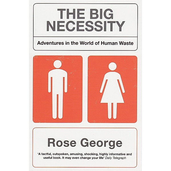 Big Necessity / Granta Books, Rose George