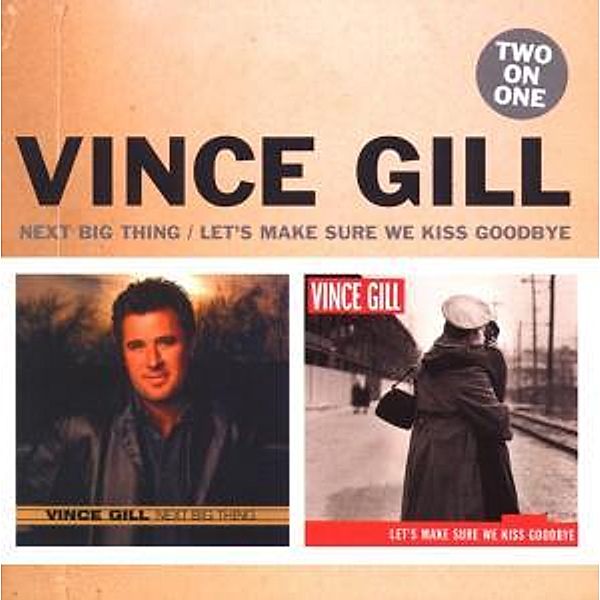 Big Next Thing/Let'S Make Sure, Vince Gill