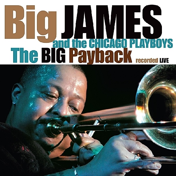 Big Payback, Big James & Chicago Playb
