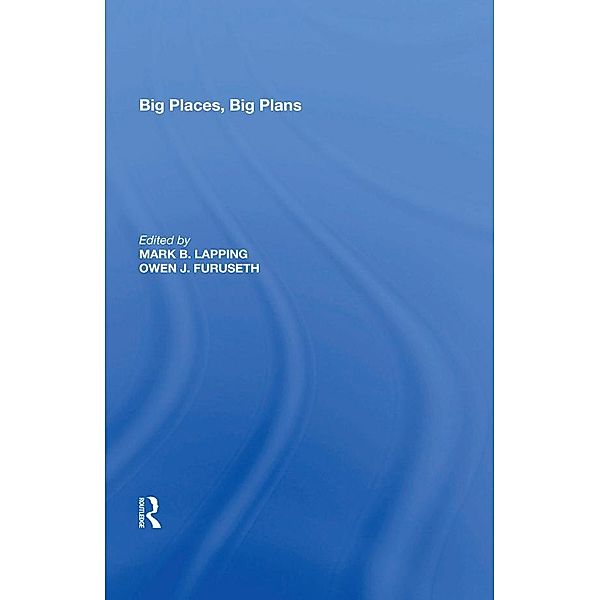 Big Places, Big Plans, Mark B. Lapping