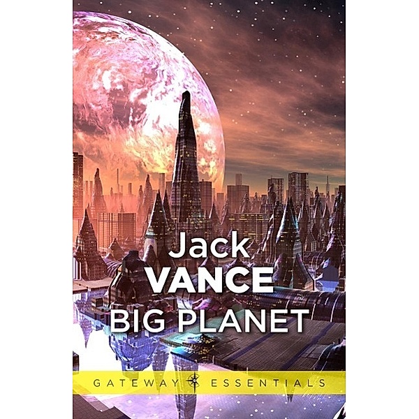 Big Planet / Gateway Essentials Bd.181, Jack Vance