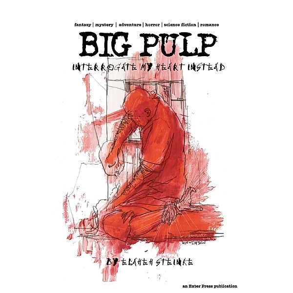 Big Pulp: Interrogate My Heart Instead / Big Pulp, Big Pulp
