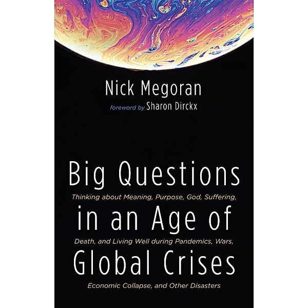 Big Questions in an Age of Global Crises, Nick Megoran