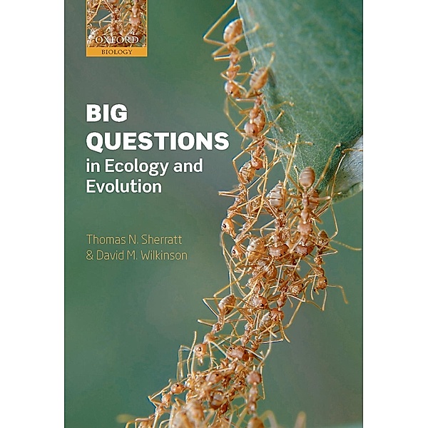 Big Questions in Ecology and Evolution, Thomas N. Sherratt, David M. Wilkinson