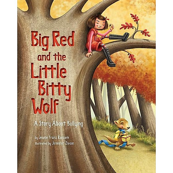 Big Red and the Little Bitty Wolf, Jeanie Franz Ransom