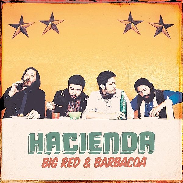 Big Red & Barbacoa, Hacienda