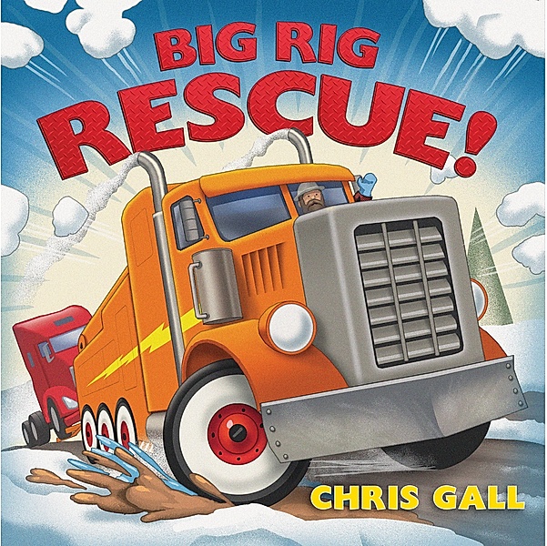 Big Rig Rescue! (Big Rescue) / Big Rescue Bd.0, Chris Gall