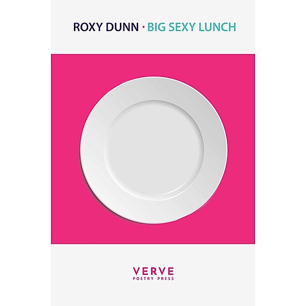 Big Sexy Lunch, Roxy Dunn