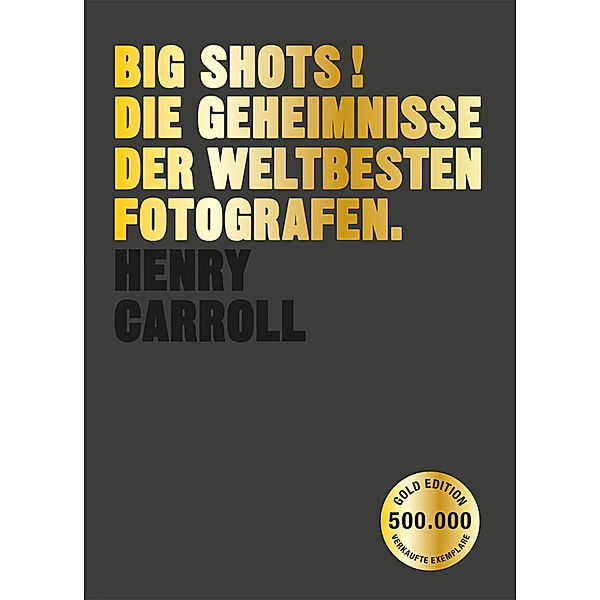 BIG SHOTS! Gold Edition, Henry Carroll